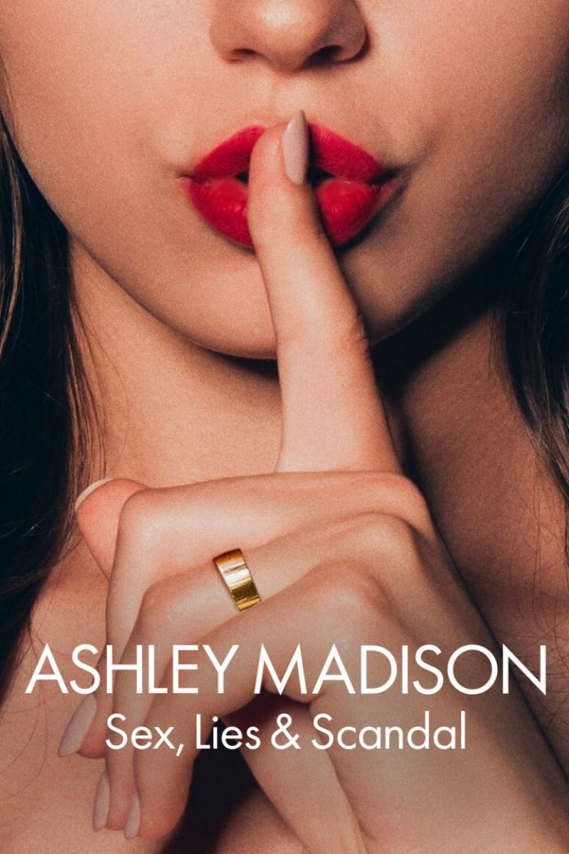 Ashley Madison: Tình Dục, Lừa Dối Và Bê Bối 2024