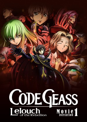 Code Geass: Lelouch Of The Rebellion I - Initiation 2017