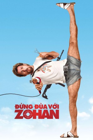 Đừng Đùa Với Zohan 2008