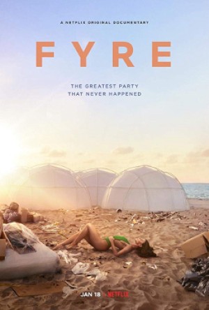 FYRE: Bữa Tiệc Đáng Thất Vọng 2019