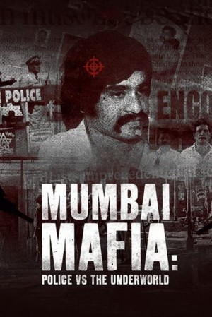 Mafia Mumbai: Cảnh Sát Và Thế Giới Ngầm 2022