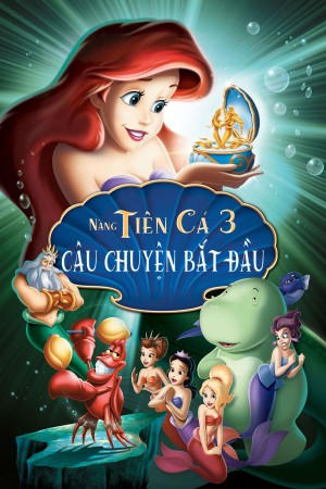 Nàng Tiên Cá 3: Câu Chuyện Bắt Đầu 2008