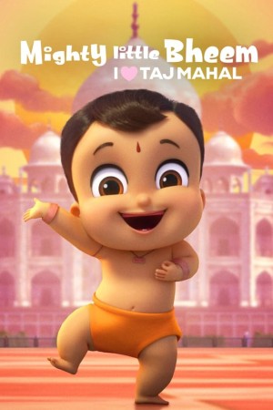 Nhóc Bheem quả cảm: Em yêu Taj Mahal 2022