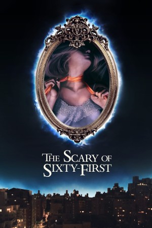 The Scary of Sixty-First 2021