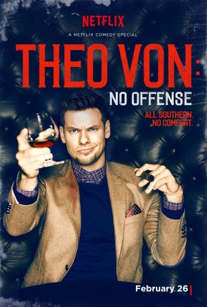 Theo Von: Không Có Ý Xúc Phạm 2016